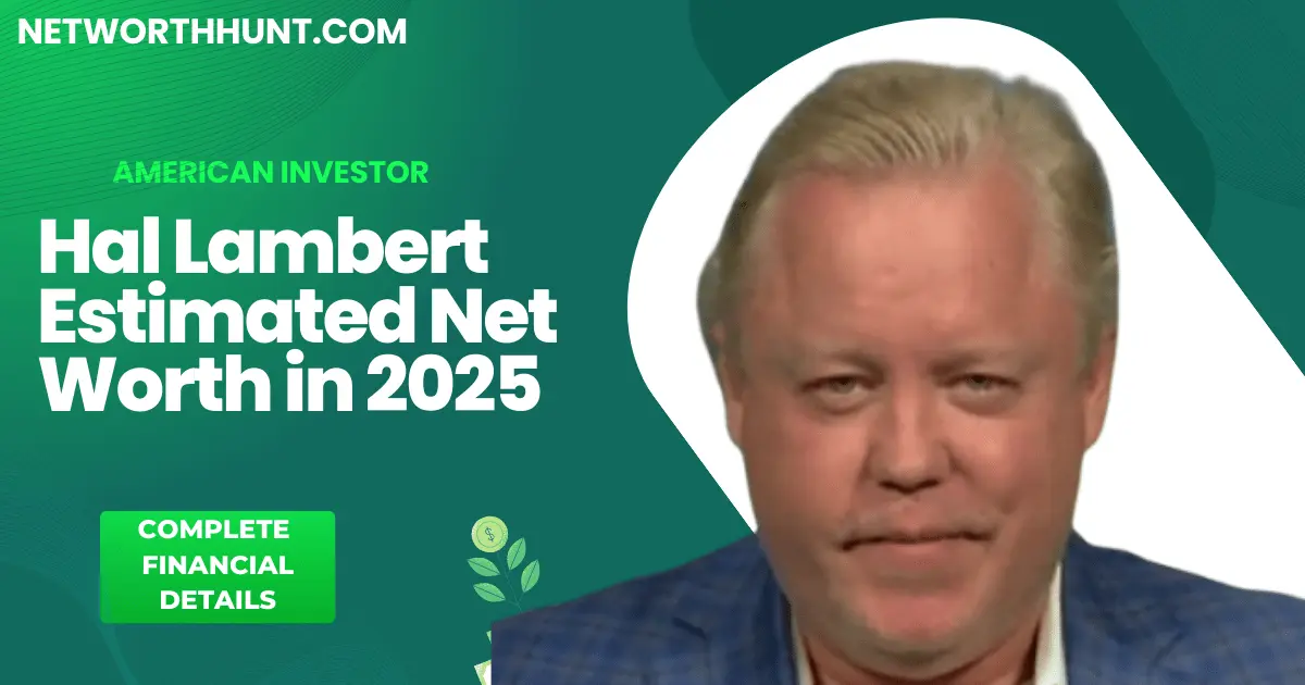 Hal lambert net worth